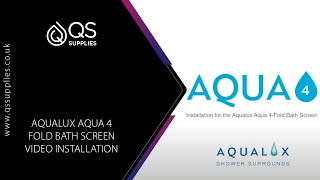 Aqualux Aqua 4 Fold Bath Screen Video Installation Guide [upl. by Sivert]