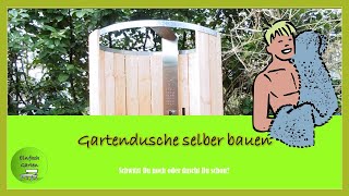 Gartendusche selber bauen [upl. by Navoj611]