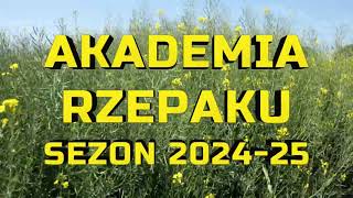 Rzepak Akademia Rzepaku  sezon 202425 już zaczęty [upl. by Tecu]