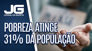 Pobreza cai mas ainda atinge 31 da população brasileira [upl. by Adnihc]