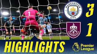 Alvarez amp Rodri Score City The Points  HIGHLIGHTS  Man City 3  1 Burnley [upl. by Frederico]