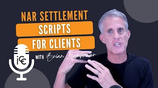 NAR Settlement Scripts for REALTORS to Explain to Clients [upl. by Tsenrae]