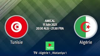 🇩🇿 match complet  TUNISIE  ALGERIE 20 11 Juin 2021 [upl. by Rozalin875]