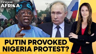 Nigeria Russian Flags Putin Chants At Protests Worry Tinubu amp Military  Firstpost Africa [upl. by Reginauld185]