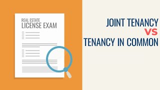 Joint Tenancy amp Tenancy in Common Whats the Difference Animated Real Estate Exam Concepts [upl. by Wolfy]