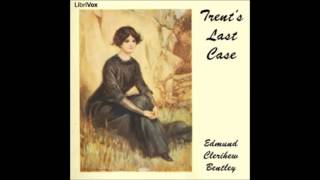 Trents Last Case audiobook  part 1 [upl. by Flanders267]