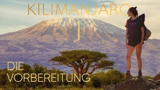 Kilimanjaro  Die Vorbereitung  BODL BUCKET LIST [upl. by Rosenberg]