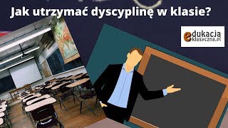 Jak utrzymać dyscyplinę w klasie [upl. by Eoin]