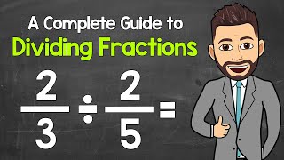 Dividing Fractions  A Complete StepByStep Guide Learn Everything You Need to Know [upl. by Ellehsor]