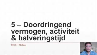 3HVG  Straling 5  Doordringend vermogen activiteit amp halveringstijd [upl. by Antin]