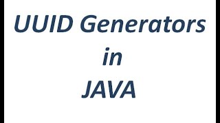 UUID Generators using Java [upl. by Anisamoht]