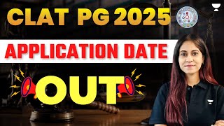 CLAT PG Application Date Released  Latest Update on CLAT PG 2025 [upl. by Lesirg]