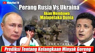 DAMPAK PERANG RUSIA VS UKRAINA TERHADAP INDONESIA  TIGOR OTADAN [upl. by Teador756]