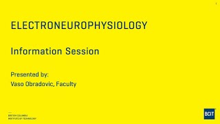 BCIT Electroneurophysiology  Online Info Session [upl. by Yeslrahc]