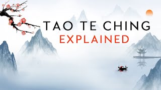 Tao Te Ching Explained  MUST WATCH FILM [upl. by Ellebana]