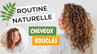 Routine naturelle cheveux bouclés • La Belle Boucle [upl. by Aikrahs648]