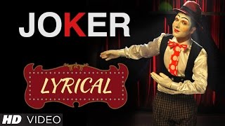 Hardy Sandhu  Joker Full Song with Lyrics  Music B Praak [upl. by Ahsia]