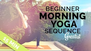 Beginner Morning Yoga Sequence for Greatist 15min [upl. by Vasta]