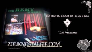 GUY REMY du groupe G2  La vie a belle TDM Productions DANs 031 By DOUDOU 973 [upl. by Marco956]