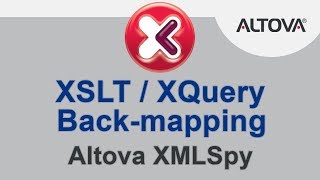 XSLT  XQuery Backmapping in Altova XMLSpy [upl. by Aillimac546]