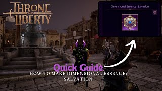 How to get Dimensional Essence Salvation on Throne and Liberty [upl. by Aniretac]