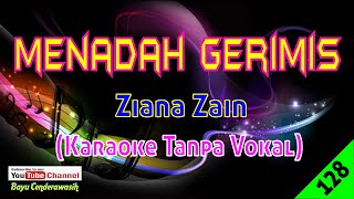 Menadah Gerimis by Ziana Zain  Karaoke Tanpa Vokal [upl. by Neelrak397]