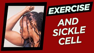 Exercise and sickle cell health [upl. by Duj950]