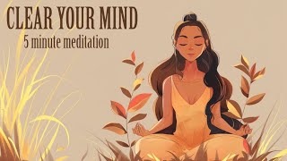 Clear Your Mind So You Can Choose Your Thoughts Wisely [upl. by Sillad]