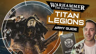 Horus Heresy TITAN LEGIONS Army Guide  Every Unit amp Where to Find Them [upl. by Attener]