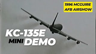 KC135E Stratotanker MIni Demo  1996 McGuire AFB Airshow [upl. by Ardis]