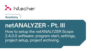 Hilscher Academy  netANALYZER 03  Inbetriebnahme Scope Programmeinstellungen [upl. by Eanad]