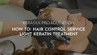 How To Hair Control Service Light Keratin Treatment  KERASILK [upl. by Bria749]