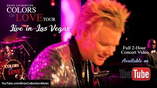 Brian Culbertsons quotLive in Las Vegasquot full 2hour concert video [upl. by Gnoc]