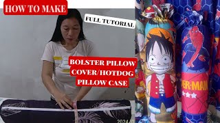 How to make bolster pillow coverhotdog pillow casetagalog full tutorial [upl. by Trauner830]