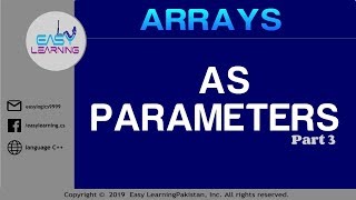 Lecture 7  Arrays as Parameters  Easy Learning Classroom [upl. by Albertina747]