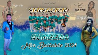 MIX BAILABLE VOL  57 ORQUESTA SENSACION RUMBERA EXITOS DEL MOMENTO 🎶DANNY GABRIEL VDJ🎶2024 [upl. by Ahcrop]