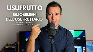 👉🏼 USUFRUTTO OBBLIGHI DELLUSUFRUTTARIO E DEL NUDO PROPRIETARIO [upl. by Baalbeer]