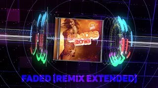 Baladas 2016  Faded Remix Extended [upl. by Ennagroeg685]