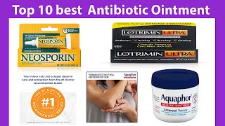 10 best Antibiotic Ointment [upl. by Doomham402]