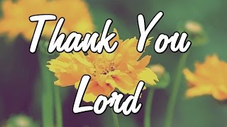 Thank You Lord  Gratitude Message  Prayer to God  thankfull [upl. by Bringhurst]