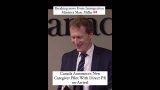 Canada Announces New Caregiver Pilot With Direct PR On Arrival [upl. by Halpern]