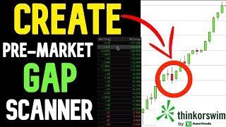 How to Create a PreMarket Gap Scanner on Thinkorswim [upl. by Eisak119]