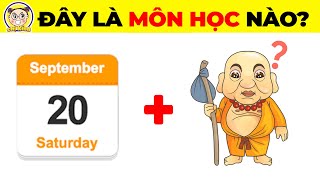 129 Câu Đố Đuổi Hình Bắt Chữ Đoán Tên Các Môn Học Dành Riêng Cho Học Sinh Giỏi Mới Trả Lời Được [upl. by Aubrey]