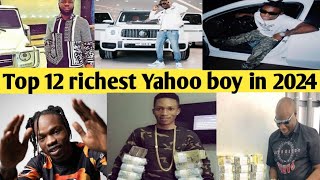 Top 12 Richest Yahoo Boys In Nigeria 2024 amp Their Networth Cars and Houses [upl. by Eardnaed101]