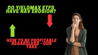 Do YieldMax ETFs have NAV Erosion and how to be PROFITABLE regardless  Our Take on TSLY OARK [upl. by Acnaiv]