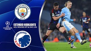 Man City vs Copenhagen Extended Highlights  UCL Round of 16 2nd Leg  CBS Sports Golazo [upl. by Ahsotal507]