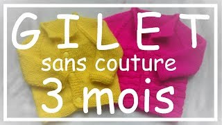 Tricot Facile  Tuto Gilet sans couture 3 mois  Debutant  Easy knitting  Beginner [upl. by Ellimac]