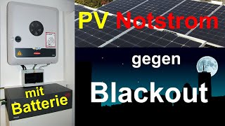 Photovoltaik mit Stromspeicher  automatische NotstromVersorgung für Haus bei Blackout Folge 7 [upl. by Eneloc]