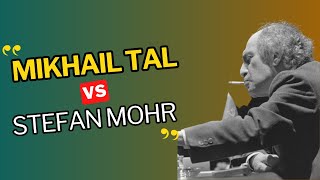 quotMikhail Tal vs Stefan Mohrquot [upl. by Notreb]