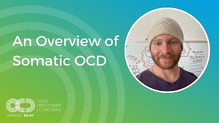 Overview of Somatic OCD [upl. by Diad]